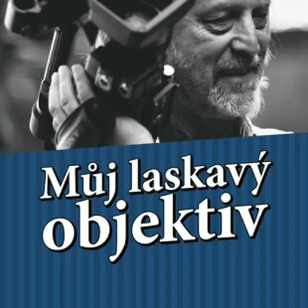 Můj laskavý objektiv - Jiří Vondrák