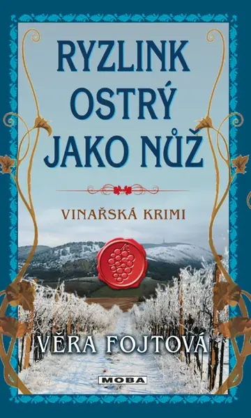 Ryzlink ostrý jako nůž - Věra Fojtová