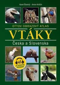 Vtáky Česka a Slovenska - Karel Šťastný, Krištín Anton