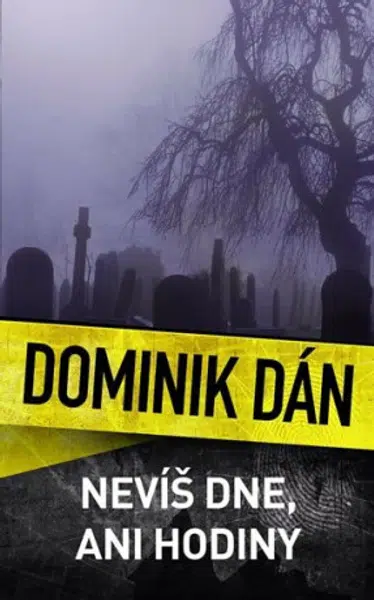 Nevíš dne, nevíš hodiny - Dominik Dán