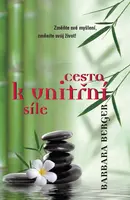 Cesta k vnitřní síle - Barbara Berger - e-kniha