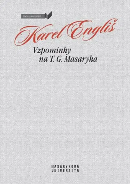 Vzpomínky na T. G. Masaryka - Karel Engliš