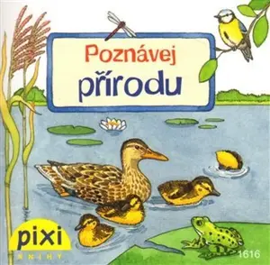 Poznávej přírodu - Nettingsmeier Simone, Monika Wittmann