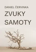 Zvuky samoty - Daniel Červinka