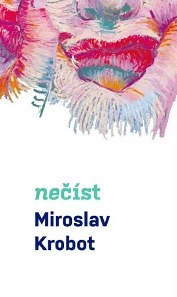Miroslav Krobot: Nečíst - Miroslav Krobot - e-kniha