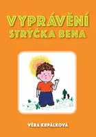 Vyprávění strýčka Bena - Věra Krpálková