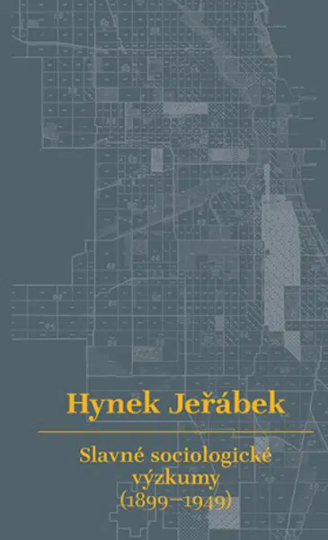 Slavné sociologické výzkumy (1899–1949) - Hynek Jeřábek - e-kniha