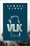 Vlk - Samuel Bjørk