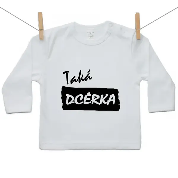 Boodyy Tričko s dlhým rukávom Taká dcérka 116 (5-6 rokov)