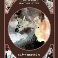 Sláva hrdinům - Vrána Jaroslav, Lopour František