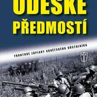 Oděské předmostí - Frontové zápisky sovětského důstojníka - G.I. Peněžko