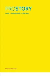 Prostory: Úvahy, autobiografie, rozhovory - Pavel Korbičkka