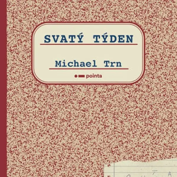 Svatý týden - Michael Trn