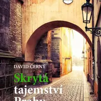 Skrytá tajemství Prahy - David Černý - e-kniha