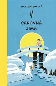 Čarovná zima - Tove Janssonová