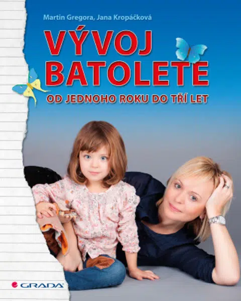 Vývoj batolete - Martin Gregora, Jana Kropáčková - e-kniha