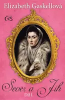 Sever a Jih, díl I. - Elizabeth Gaskellová - e-kniha