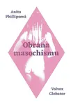 Obrana masochismu - Anita Phillipsová