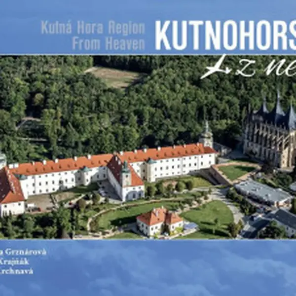 Kutnohorsko z nebe - Matúš Krajňák, Martina Grznárová, Ivana Krchnavá