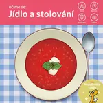 Učíme se: Jídlo a stolování
