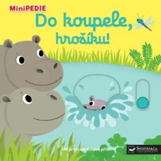 MiniPEDIE – Do koupele, hrošíku!  Nathalie Choux