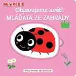 MiniPEDIE – Objevujeme svět! Mláďata ze zahrady Nathalie Choux - Nathalie Choux