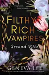 Filthy Rich Vampires: Second Rite - Geneva Lee