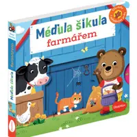 MÉĎULA ŠIKULA FARMÁŘEM – Obrázky s pohyblivými prvky - Benji Davies
