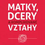 Matky, dcery a komplikované vztahy - Karen C. L.  Anderson - e-kniha