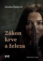 Zákon krve a železa - Zuzana Šulajová - e-kniha
