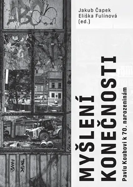 Myšlení konečnosti - Jakub Čapek, Eliška Fulínová
