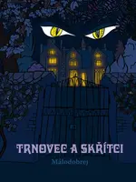 Trnovec a skřítci - Málodobrej