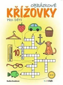 Obrázkové křížovky pro děti - Radka Kneblová