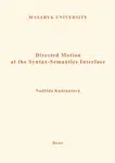 Directed Motion at the Syntax-Semantics Interface - Naděžda Kudrnáčová - e-kniha