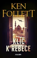 Klíč k Rebece - Ken Follett