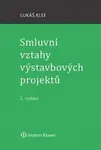 Smluvní vztahy výstavbových projektů - Lukáš Klee