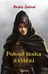 Pokud láska zvítězí - Beata Šašová - e-kniha