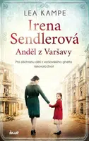 Irena Sendlerová. Anděl z Varšavy - Kampe Lea - e-kniha