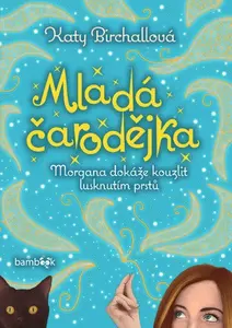 Mladá čarodějka - Katy Birchall