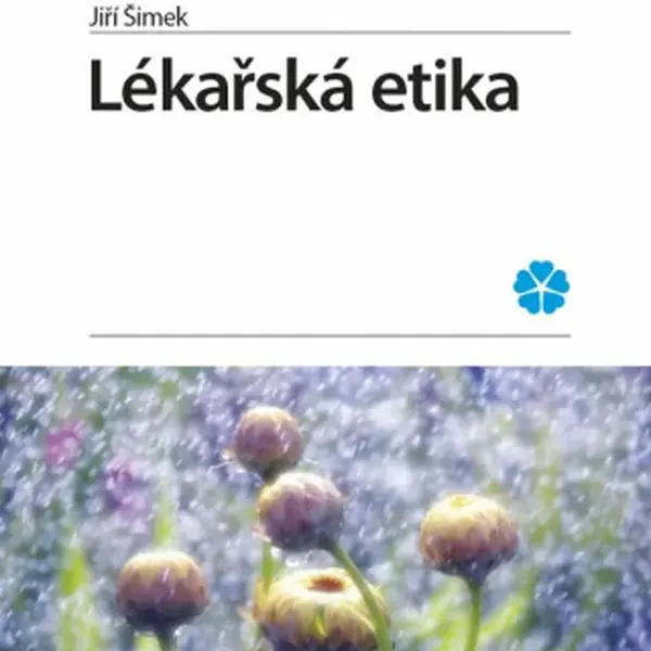 Lékařská etika - Jiří Šimek
