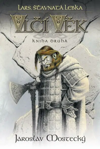 Lars, šťavnatá lebka - Vlčí věk 2 - Jaroslav Mostecký