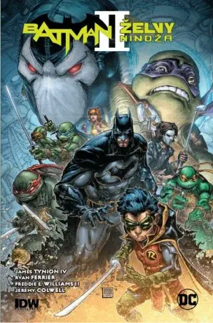 Batman / Želvy nindža 2 - Williams II Freddie E., James Tynion IV., Jeremy Colwell