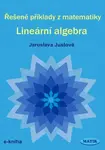 Řešené příklady z matematiky - Lineární algebra - Jaroslava Justová