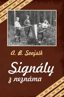 Signály z neznáma - Antonín Benjamin Svojsík