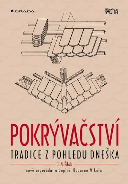 Pokrývačství - Radovan Mikula, Jan M. Řihák