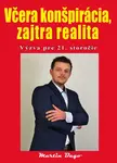 Včera konšpirácia, zajtra realita - Martin Bago