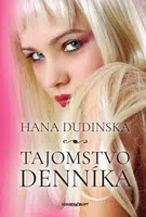 Tajomstvo denníka - Hana Dudinská