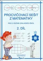 Procvičovací sešit z matematiky pro 5. ročník základních škol (2. díl) - Jana Potůčková
