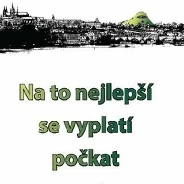 Na to nejlepší se vyplatí počkat - Jan B. Šír