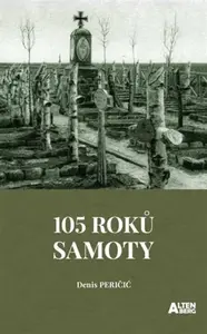 105 roků samoty - Denis Peričič
